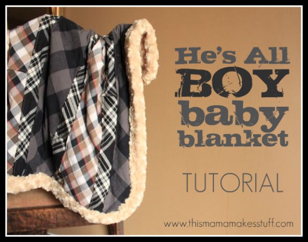 baby boy blanket tutorial
